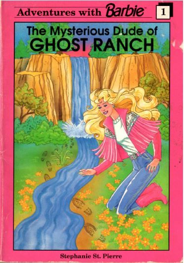 The Mysterious Dude of Ghost Ranch (Adventures with Barbie, #1)