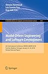 Model-Driven Engineering and Software Development: 6th International Conference, MODELSWARD 2018, Funchal, Madeira, Portugal, January 22-24, 2018, Revised ... Computer and Information Science Book 991)
