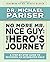 No More Mr. Nice Guy: The Hero’s Journey
