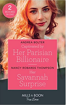 Captivated By Her Parisian Billionaire / Her Savannah Surprise