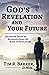 God’s Revelation and Your Future  by Tim Barker
