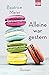 Alleine war gestern: Roman (German Edition)