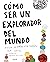 Cómo ser un explorador del ...