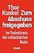Zum Abschuss freigegeben by Thor Kunkel