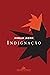 Indignação (Portuguese Edition)