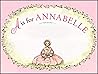 A is for Annabelle: Recommended for classic children's picture books