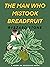 The Man Who Mistook Breadfruit