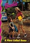 A Place Called Home (Barbie and Friends Book Club) A Place Called Home (Barbie and Friends Book Club)