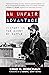 An Unfair Advantage: Victory in the Midst of Battle - A Marine and Pro Mixed Martial Arts Fighter Help You Discover How You Can Overcome the Most Unlikely Enemies in Your Life