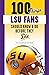 100 Things LSU Fans Should Know & Do Before They Die by Ross Dellenger