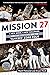 Mission 27: A New Boss, a N...