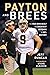 Payton and Brees: The Men W...