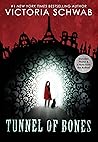Tunnel of Bones by Victoria Schwab
