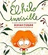 El hilo invisible by Míriam Tirado