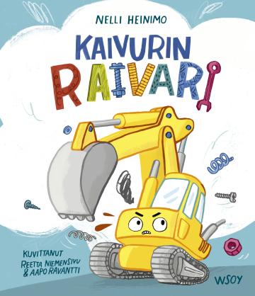 Kaivurin raivari (Hardcover)