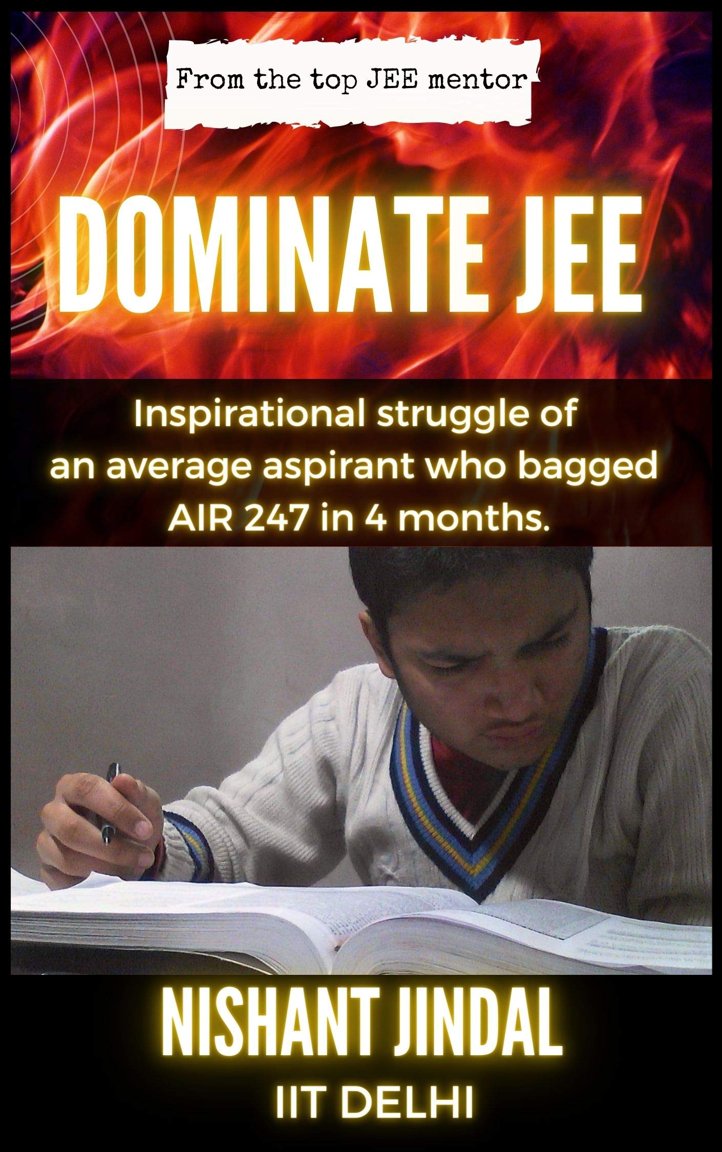 Dominate JEE: The Bible of JEE (Kindle Edition)
