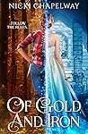 Of Gold and Iron by Nicki Chapelway