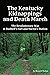 The Kentucky Kidnappings and Death March: The Revolutionary War at Ruddell's Fort and Martin's Station