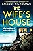 The Wife's House