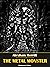 The Metal Monster (Dr. Goodwin Series #2)