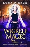 Wicked Magic (Harper Shadow Academy #3) Wicked Magic (Harper Shadow Academy #3)