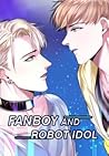 Fanboy and Robot ...