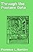 Through the Postern Gate: A Romance in Seven Days