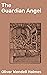 The Guardian Angel: A Tale of Morality, Duty, and Societal Norms in 19th-Century Boston