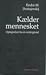 Kældermennesket by Fyodor Dostoevsky