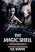 The Magic Shell (The Seven Kingdoms, #6)