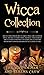 Wicca Collection by The Wiccan Man