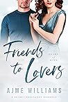 Friends to Lovers by Ajme Williams