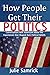 How People Get Their Politics by Julie Samrick