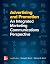 Advertising and Promotion: An Integrated Marketing Communications Perspective