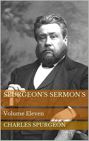 Spurgeon's Sermon's: Volume Eleven