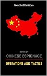 Chinese Espionage : Operations and Tactics