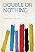 Double or Nothing