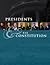 Presidents and the Constitu...