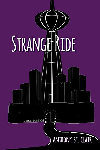 Strange Ride: A Rucksack Universe Novel