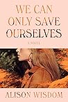 We Can Only Save ...