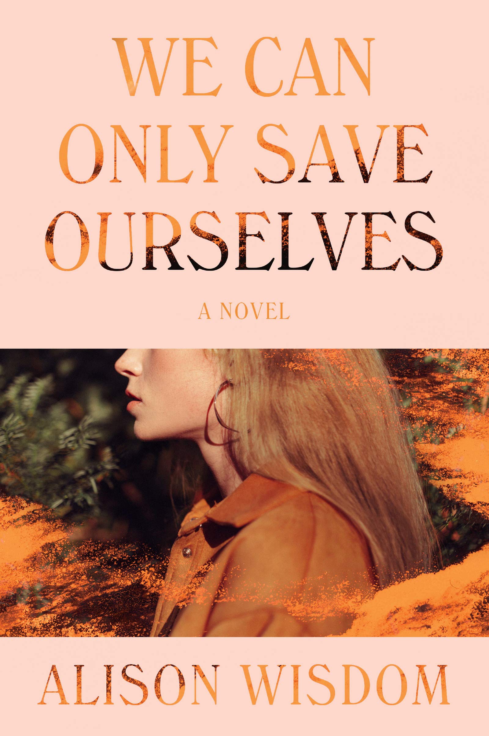 We Can Only Save Ourselves (Hardcover)