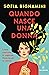 Quando nasce una donna by Sofia Bignamini