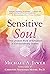 Sensitive Soul: The Unseen ...