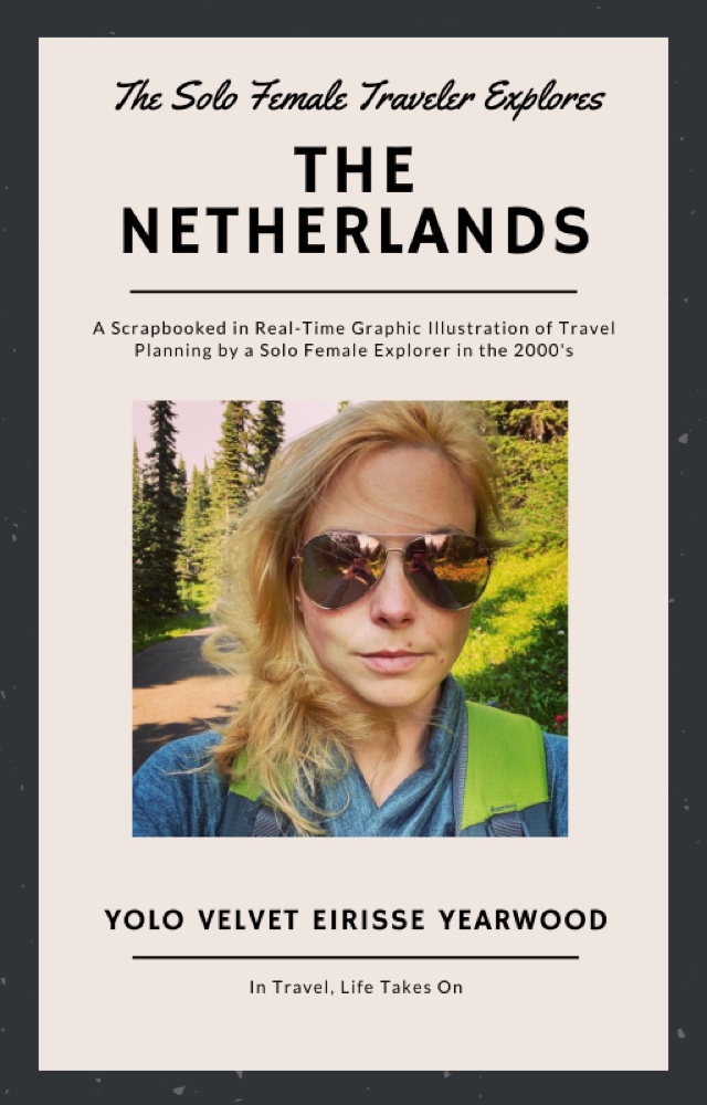 The Netherlands in a Nutshell by a Female Gendered Nut Carrying a Shell of a Suitcase Solo During King's Day in April (The Solo Female Traveler Explores: The Netherlands Series)