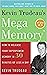 Kevin Trudeau's Mega Memory: How to Release Your Superpower Memory in 30 Minutes or Less a Day