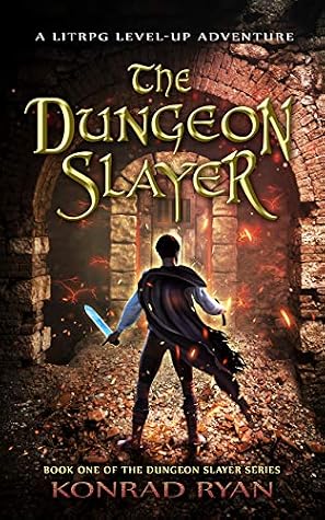 The Dungeon Slayer by Konrad Ryan book cover