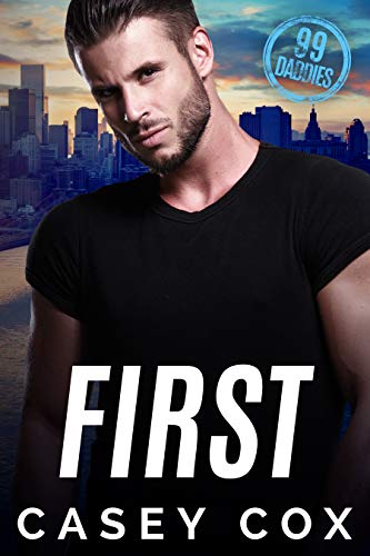 First (99 Daddies, #1)