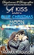 A Kiss Under a Blue Christmas Moon