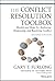 The Conflict Resolution Toolbox: Models and Maps for Analyzing, Diagnosing, and Resolving Conflict