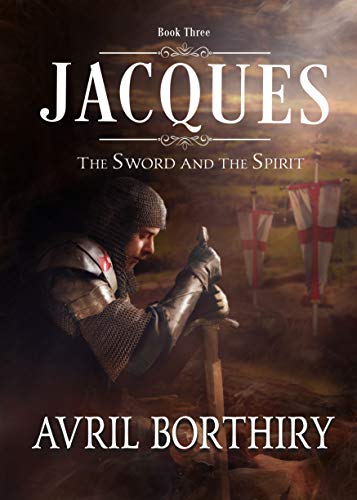 Jacques (The Sword and the Spirit, #3)